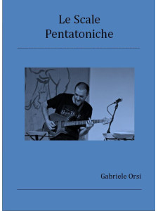Gabriele Orsi -  le scale pentatoniche