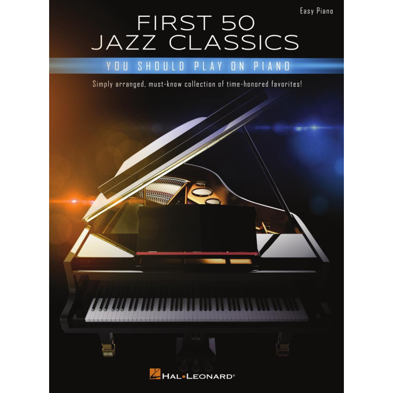 First 50 Jazz Classics You Should Play on Piano,