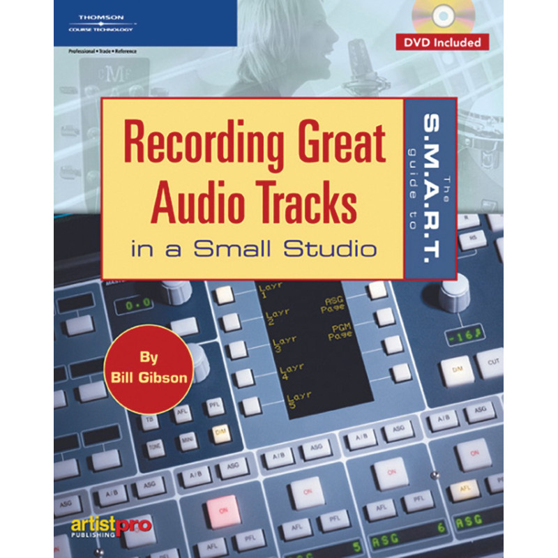Bill Gibson Recording Great Audio Tracks In A Small Studio,
