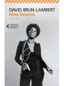 Nina Simone. Una vita