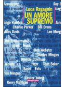 Luca Ragagnin Un amore supremo,