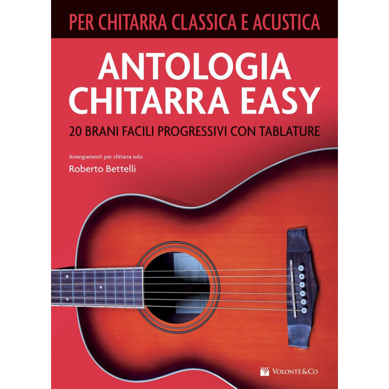 Roberto Bettelli Antologia di Chitarra Easy, brani facili per chitarra
