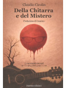 Claudio Cicolin Della Chitarra e del Mistero,