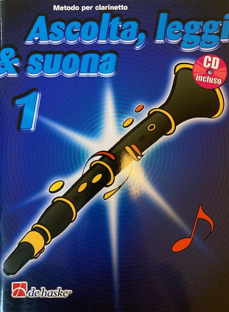 Ascolta, leggi & suona: metodo per clarinetto 1 (libro/CD)