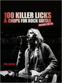 100 Killer Licks and Chops for the Rock Guitar,