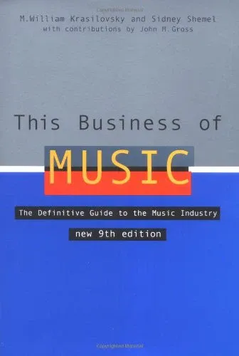 This Business of Music: The Definitive Guide to the Music Industry