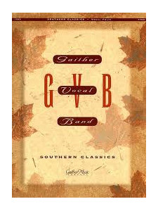 Gaither Vocal Band - Southern Classics (TTBB)