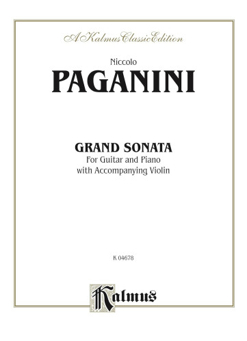 Paganini: Grand Sonata for Guitar and Piano with Accompanying Violin