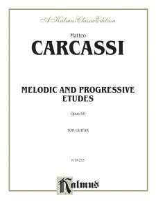 Carcassi: Melodic and Progressive Etudes, Op. 60