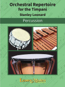 Stanley Leonard Orchestral Repertoire for the Timpani,