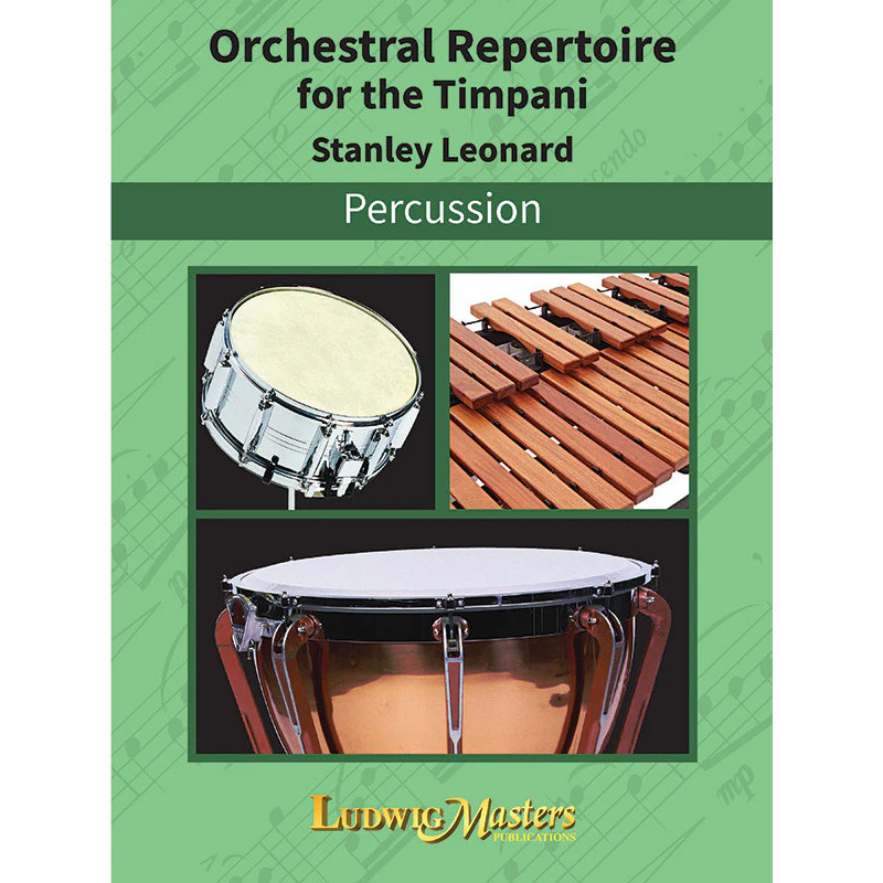 Stanley Leonard Orchestral Repertoire for the Timpani,