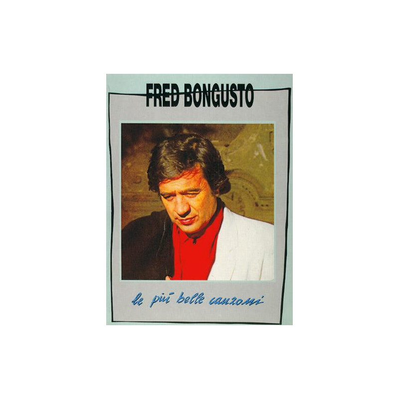 Fred Bongusto Le piu' belle canzoni,