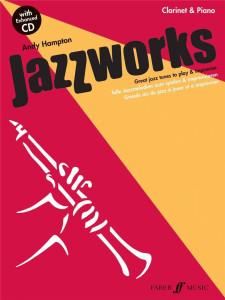Jazz Works: Great Jazz Tunes to Play & Improvise Clarinet & Piano (book/CD)
