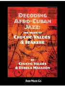 chucho valdes Decoding Afro-Cuban Jazz