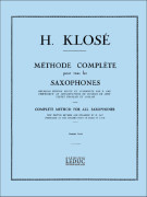 Klose Methode Complete pour tous les Saxophones,