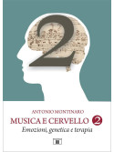Musica e cervello 2 - Emozioni, genetica e terapia