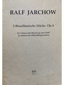 5 Brasilianische Stücke, Op.4