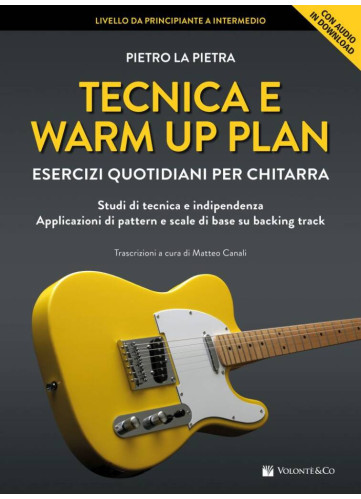 Tecnica e Warm Up Plan. Esercizi Quotidiani Per Chitarra (libro & audio download)