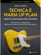 Tecnica e Warm Up Plan. Esercizi Quotidiani Per Chitarra (libro & audio download)