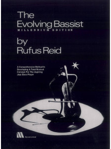 The Evolving Bassist (Millenium Edition)