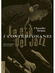Le eta' del jazz - I contemporanei