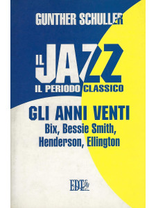 Il jazz - il periodo classico: gli anni venti