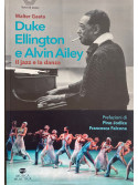 Duke Ellington e Alvin Ailey - Il jazz e la  danza