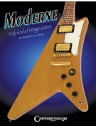 Moderne Holy Grail of Vintage Guitars,