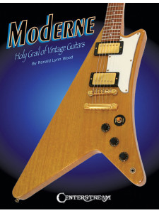 Moderne, Holy Grail of Vintage Guitars
