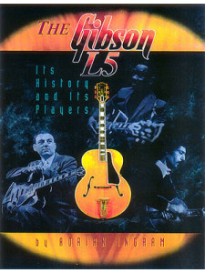 The Gibson L5: Its History & Its Players