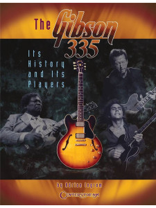 The Gibson 335: Its History & Its Players