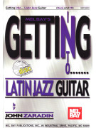 John Zaradin Getting Into Latin Jazz Guitar,