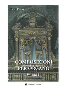 Luigi Picchi. Composizioni per Organo Vol. 1