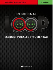 In bocca al LOOP - Esercizi vocali e strumentali