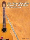 The Most Beautiful Classical Melodies (Flute & Guitar)