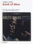 Ashley Khan Miles Davis Kind of Blue www.birdlandjazz.it