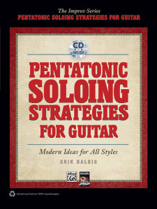 Pentatonic Soloing Strategies For Guitar (book/CD)