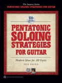 Pentatonic Soloing Strategies For Guitar (book/CD)