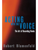 Acting with the Voice: The Art of Recording Books