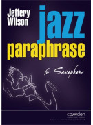 Jeffery Wilson Jazz Paraphrase for Saxophone,