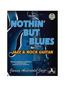 Aebersold Vol.2 - Nothin' But The Blues for Jazz Rock Guitar (libro/CD)