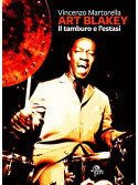Art Blakey: il tamburo e l'estasi