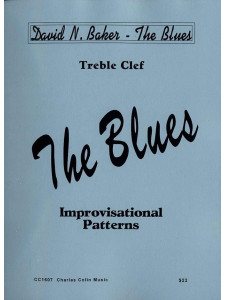 The Blues: Improvisational Patterns for Treble Clef