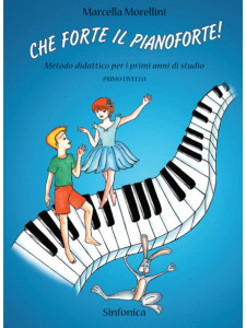Che Forte Il Pianoforte - Primo Livello