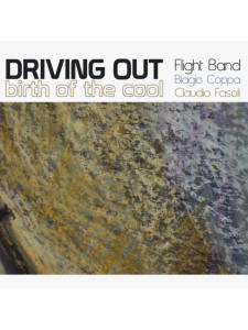 Driving Out – Birth of the Cool (CD)