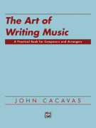 John Cacavas The Art of Writing Music, tecnica di orchestrazione