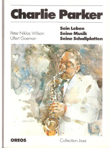 Charlie Parker - Sein Leben