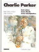 Charlie Parker - Sein Leben