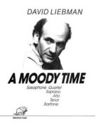 David Liebman a moody time sax quartet,