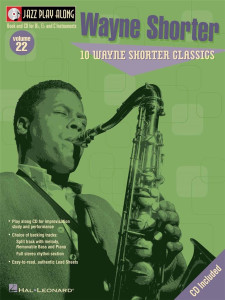 Jazz Play-Along Volume 22: 10 Wayne Shorter Classics (book & CD)